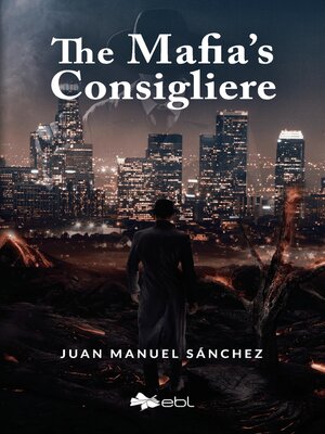 cover image of The Mafia's Consigliere